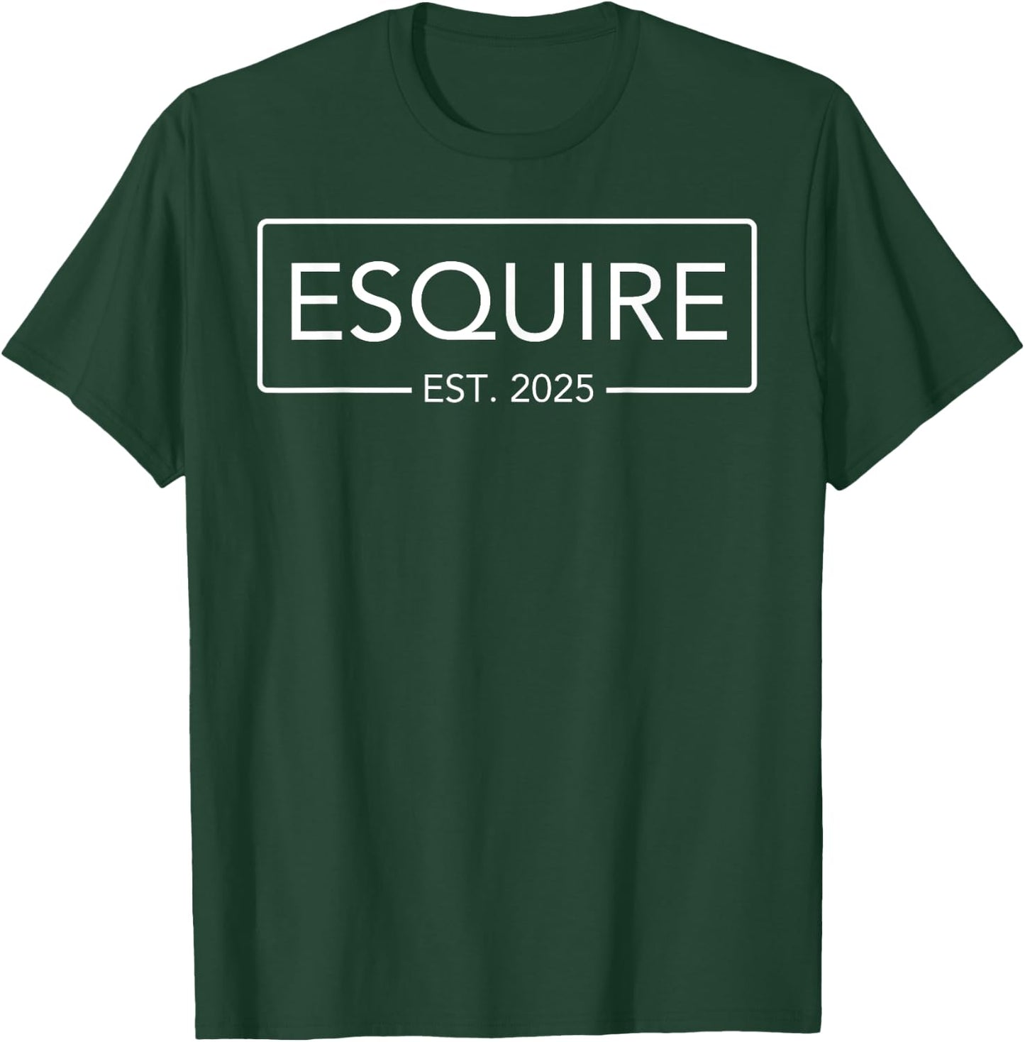 Esquire Est. 2025 Attorney Law School Graduation Lawyer T-Shirt - T-Shirt | Forest