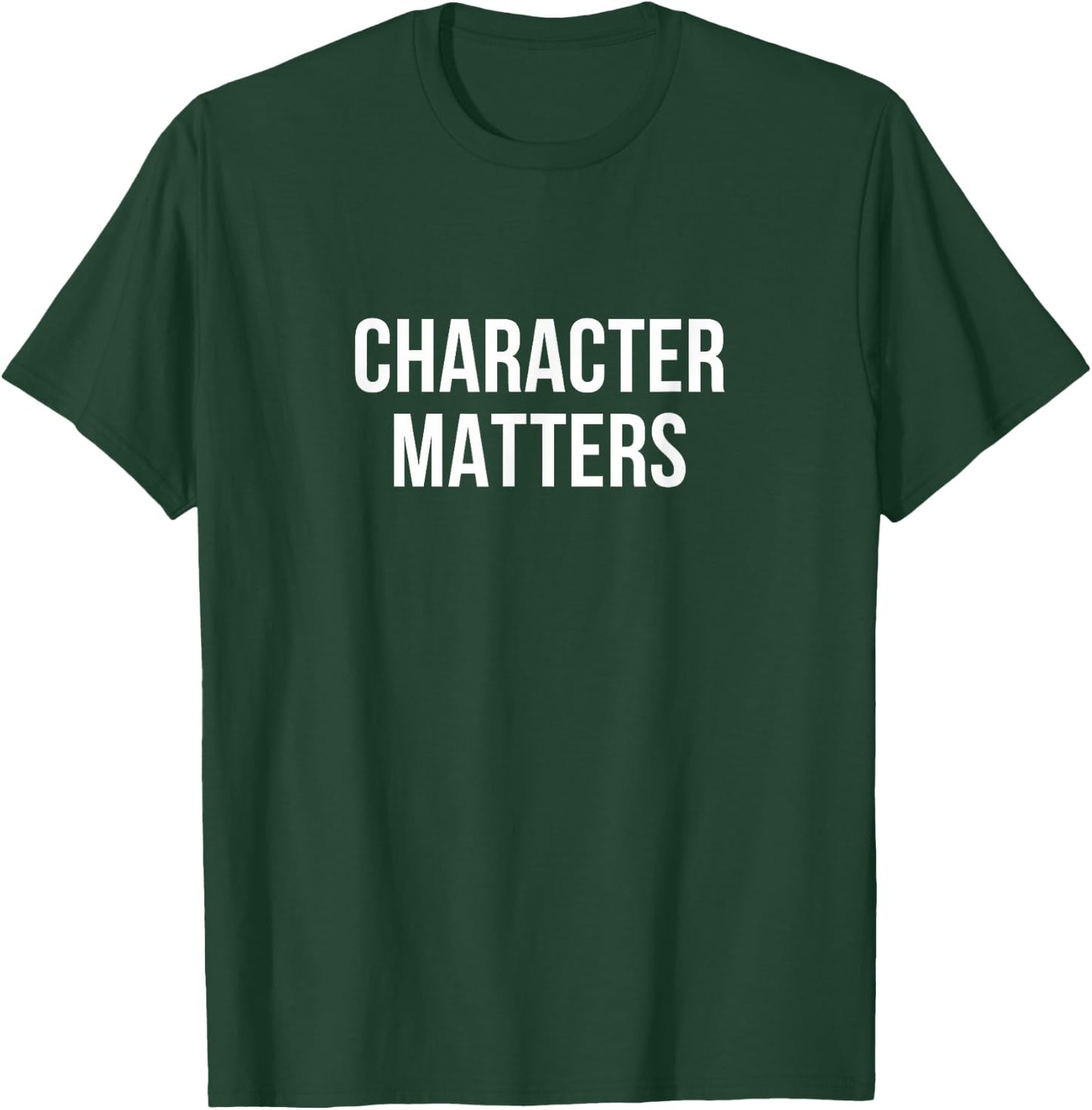 Character Matters T-Shirt - T-Shirt | Forest