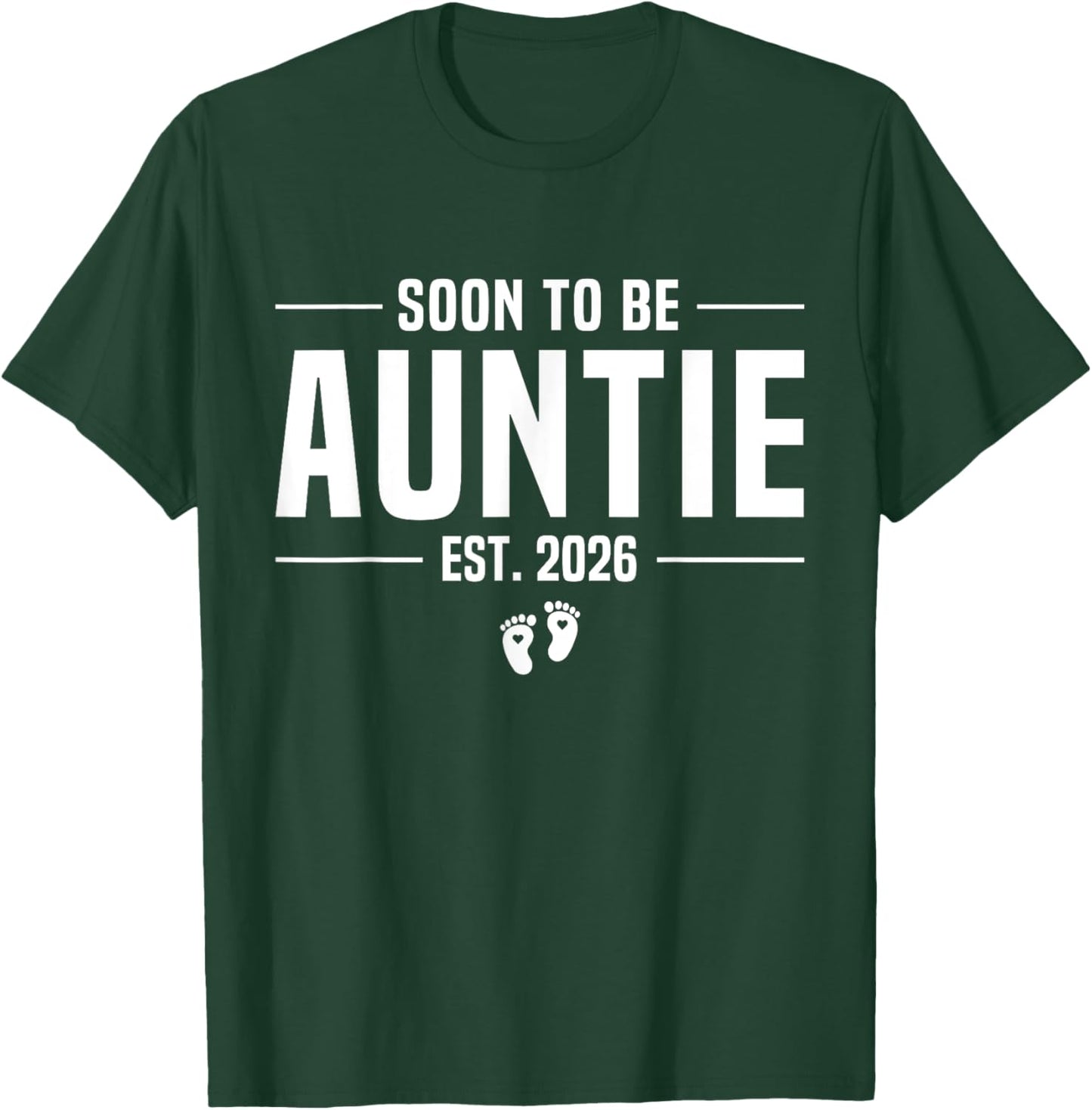 Soon to be Auntie 2026 Loading Promoted to Auntie 2026 T-Shirt - T-Shirt | Forest