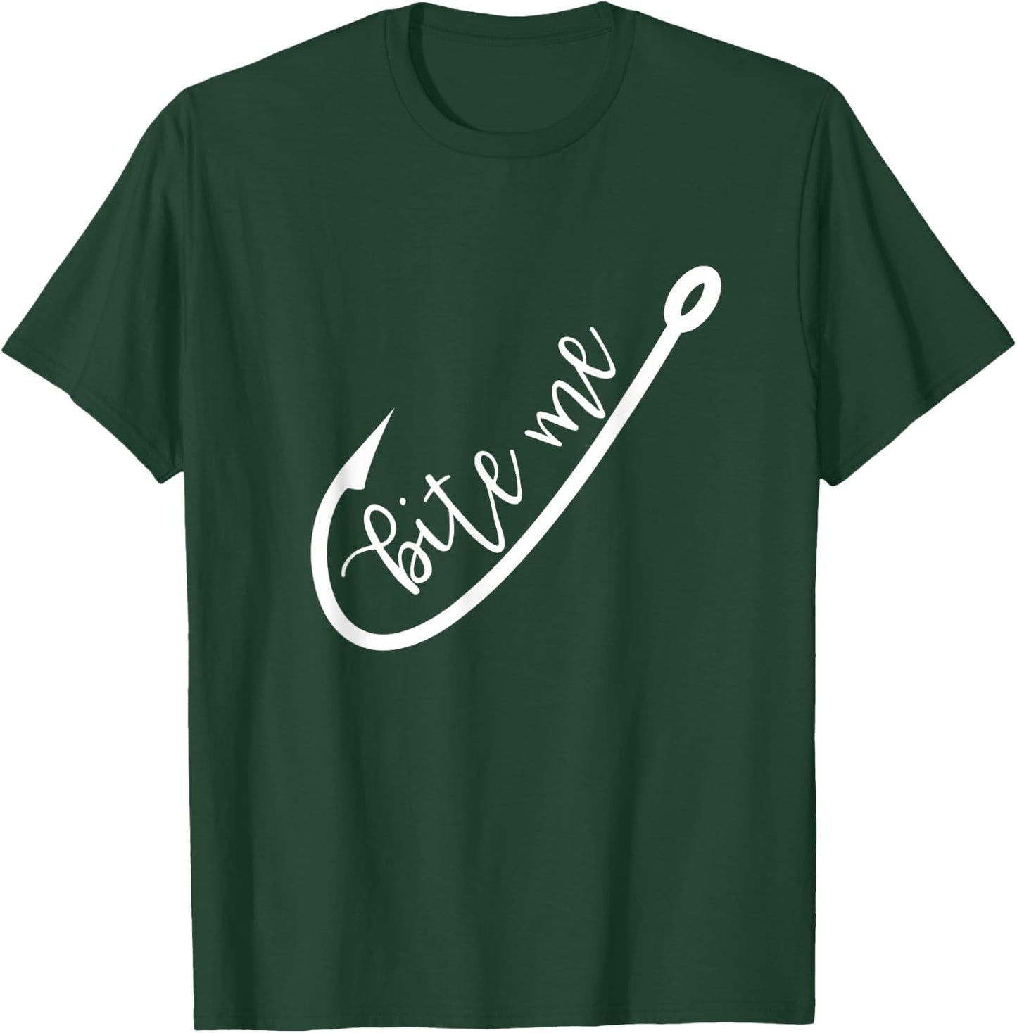 Bite Me Fish Hook Funny Saying Fishing Humor D T-Shirt - T-Shirt | Forest