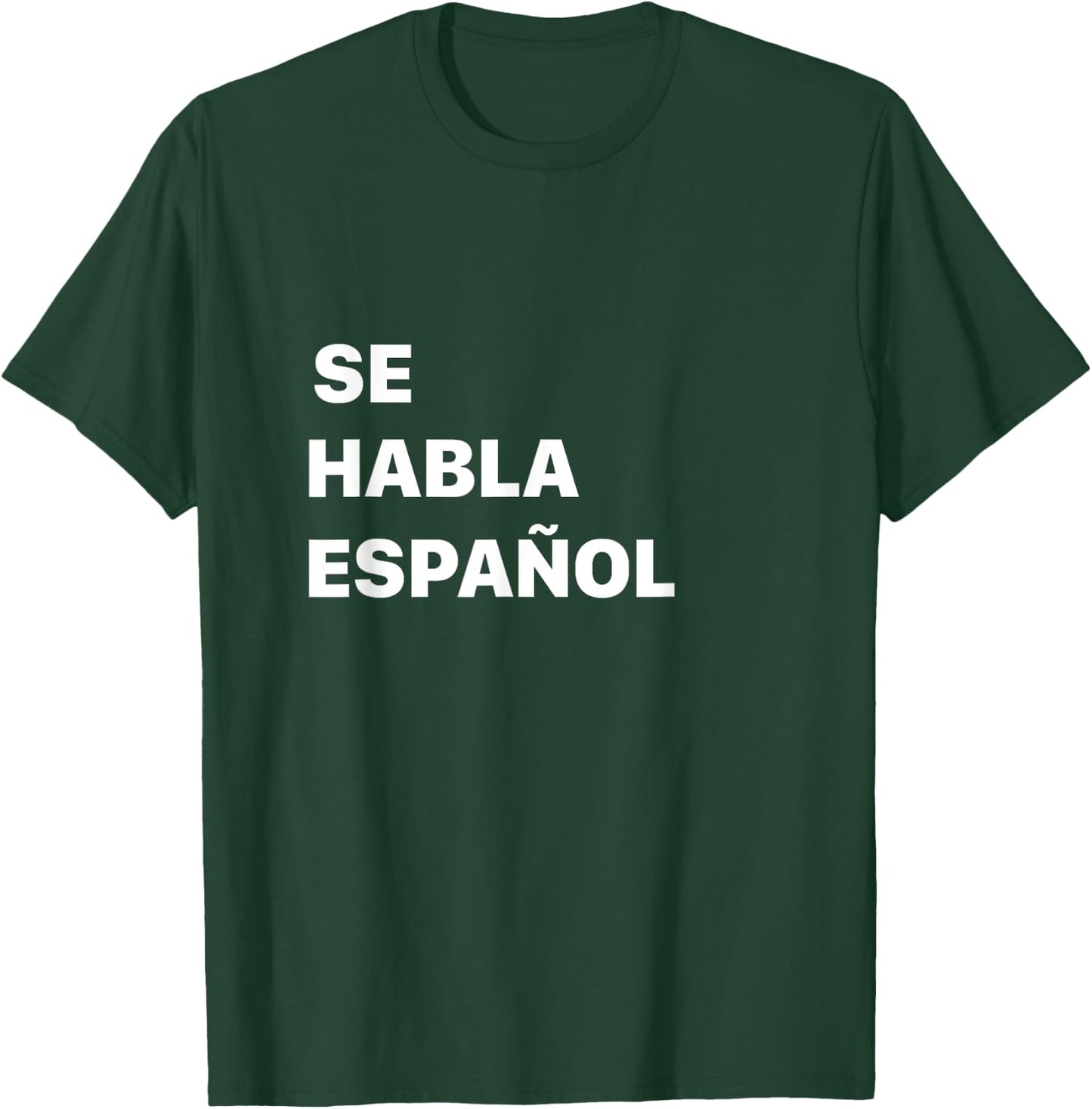 Se Habla Espanol T-Shirt - T-Shirt | Forest