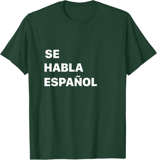 Se Habla Espanol T-Shirt - T-Shirt | Forest
