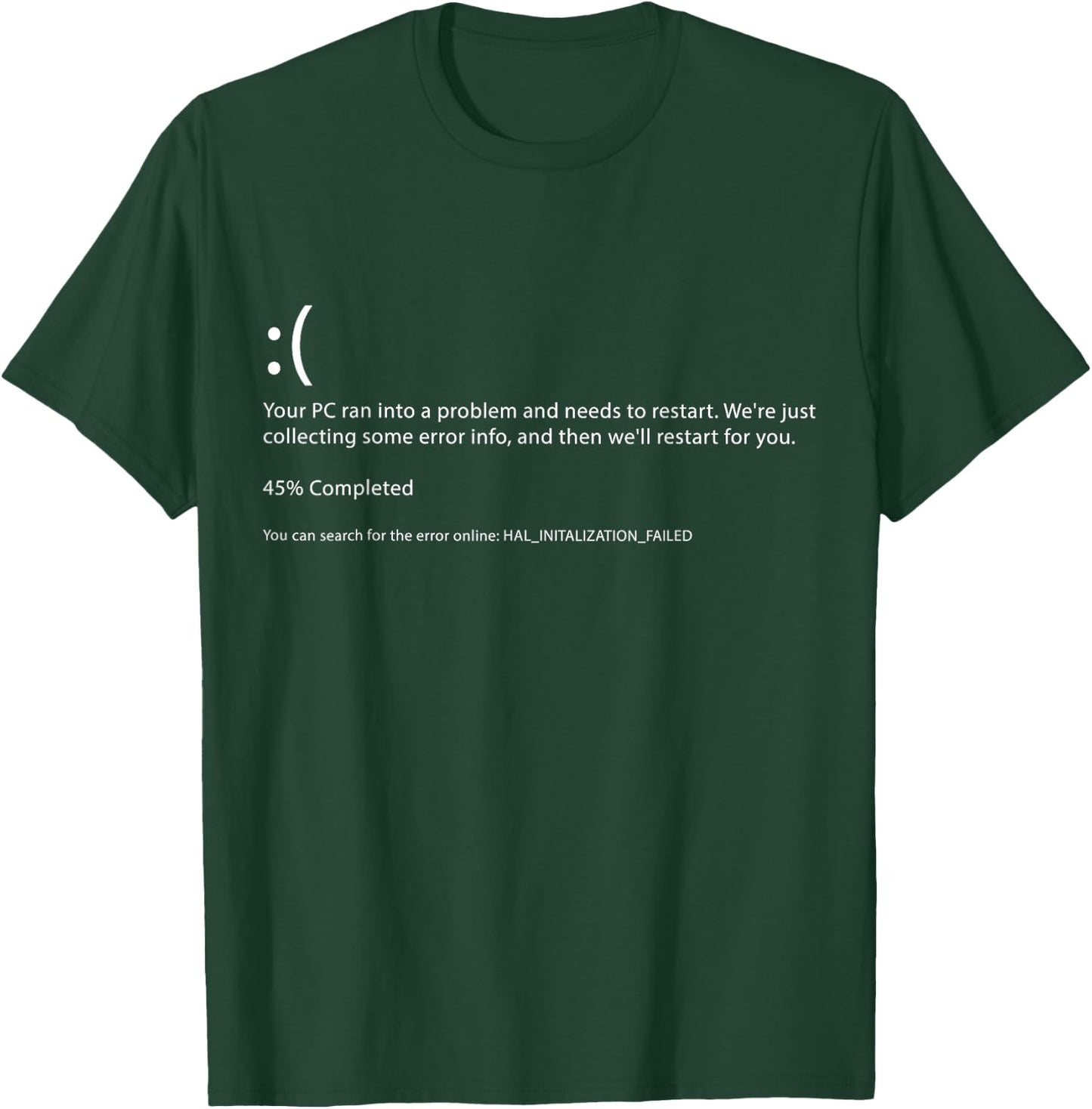Blue Screen of Death - Funny Computer Bluescreen T-Shirt - T-Shirt | Forest