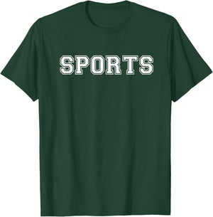 Sports T Shirt - Say Sports T-Shirt - T-Shirt | Forest