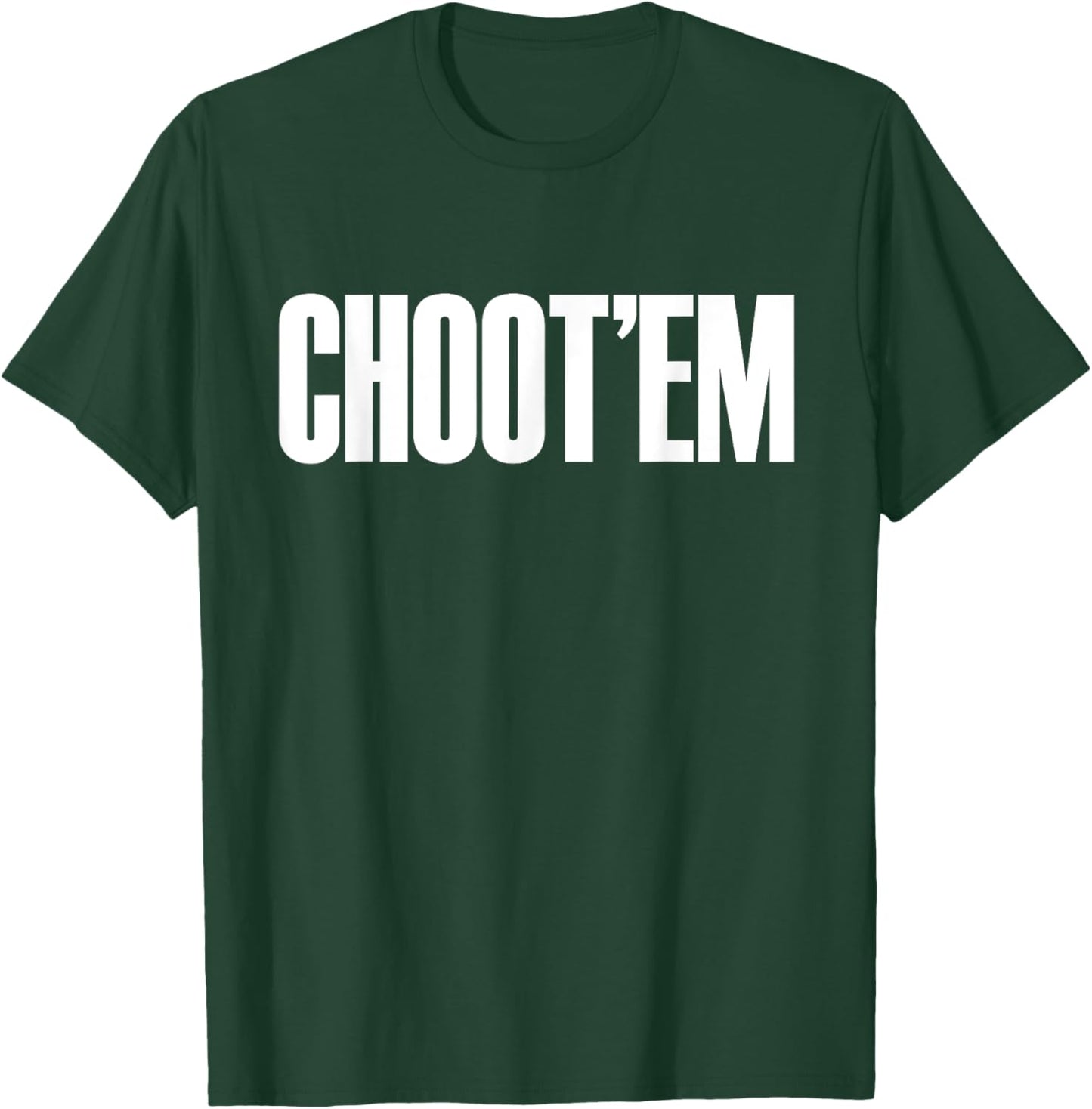 Choot'em T-Shirt - T-Shirt | Forest
