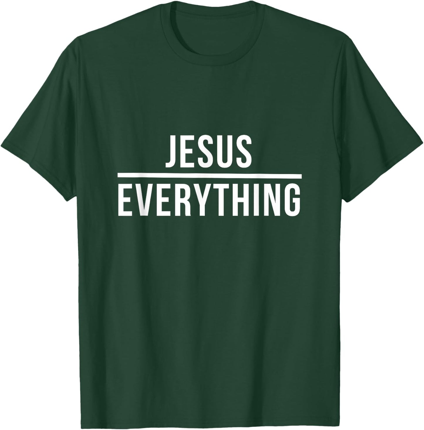 Jesus Over Everything Christ God Christian Worship T-Shirt - T-Shirt | Forest