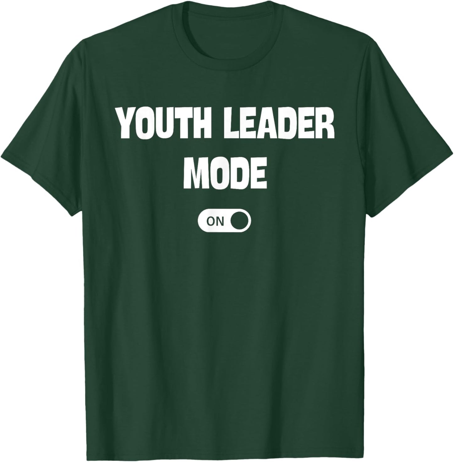 Youth Leader Mode On Funny Christian Church Quote Humor T-Shirt - T-Shirt | Forest
