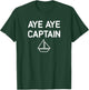 Aye Aye Captain, Boat, Funny, Jokes, Sarcastic T-Shirt - T-Shirt | Forest