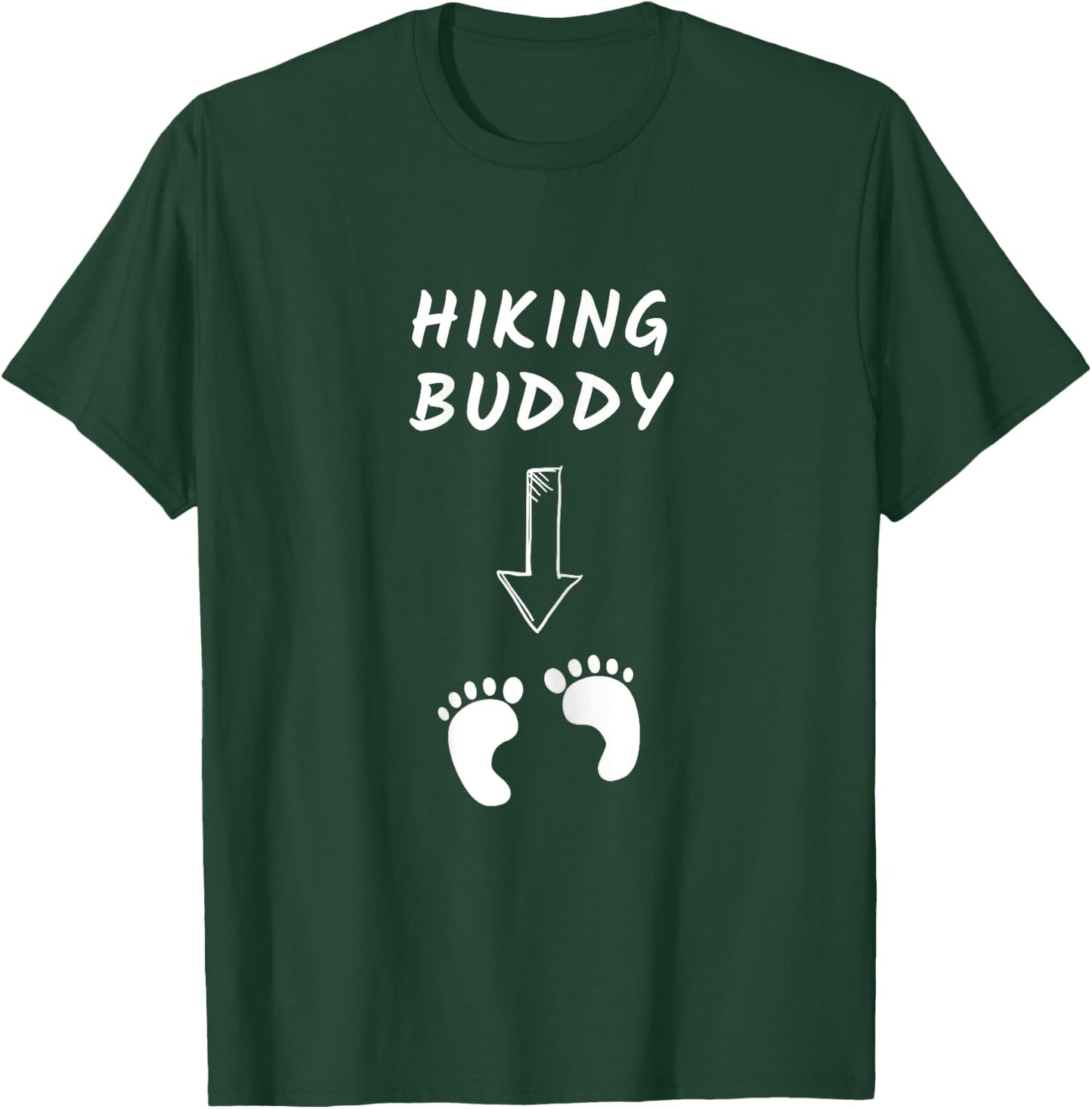 Hiking Buddy Funny Pregnancy Announcement White Text T-Shirt - T-Shirt | Forest