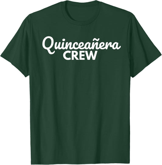 Cute Latino Quinceañera party 15th Birthday Quinceañera Crew T-Shirt - T-Shirt | Forest