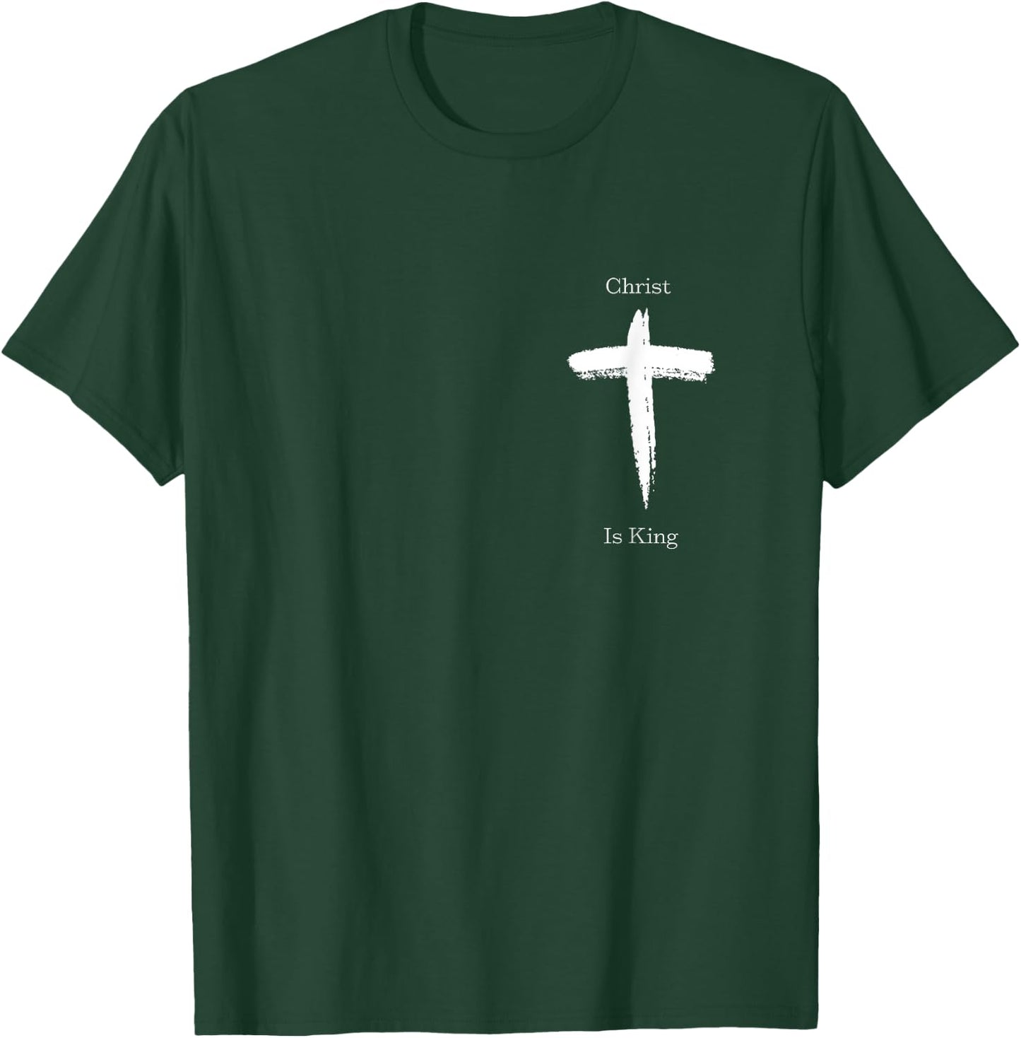 Christ is King | Jesus Christ | Christian | USA | Cross T-Shirt - T-Shirt | Forest