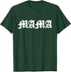 MAMA Old English T-Shirt - T-Shirt | Forest
