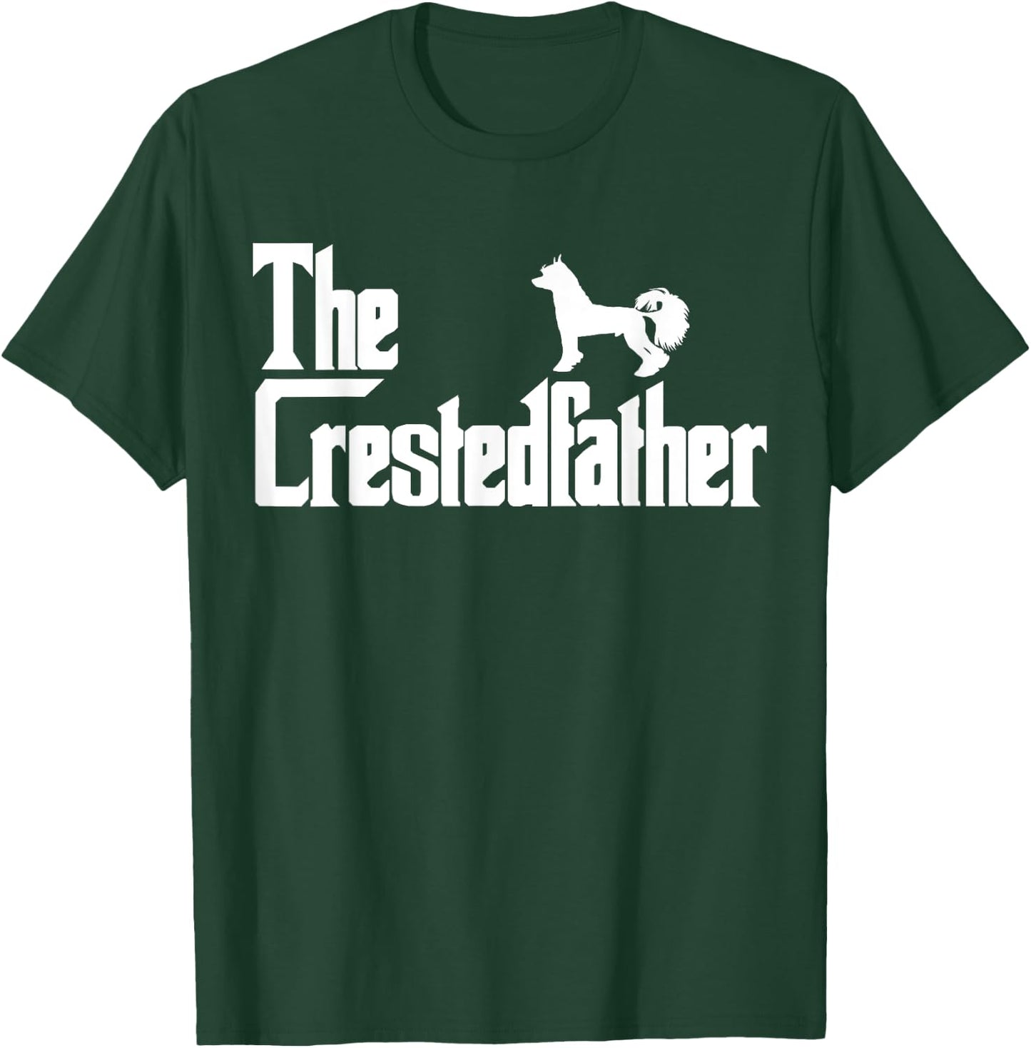The CrestedFather Funny Chinese Crested Dog Dad Shirt Men T-Shirt - T-Shirt | Forest