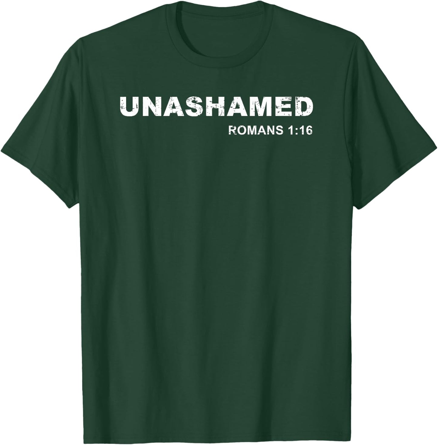 Unashamed Romans 1:16 Christian Bible Study Lover T-Shirt - T-Shirt | Forest