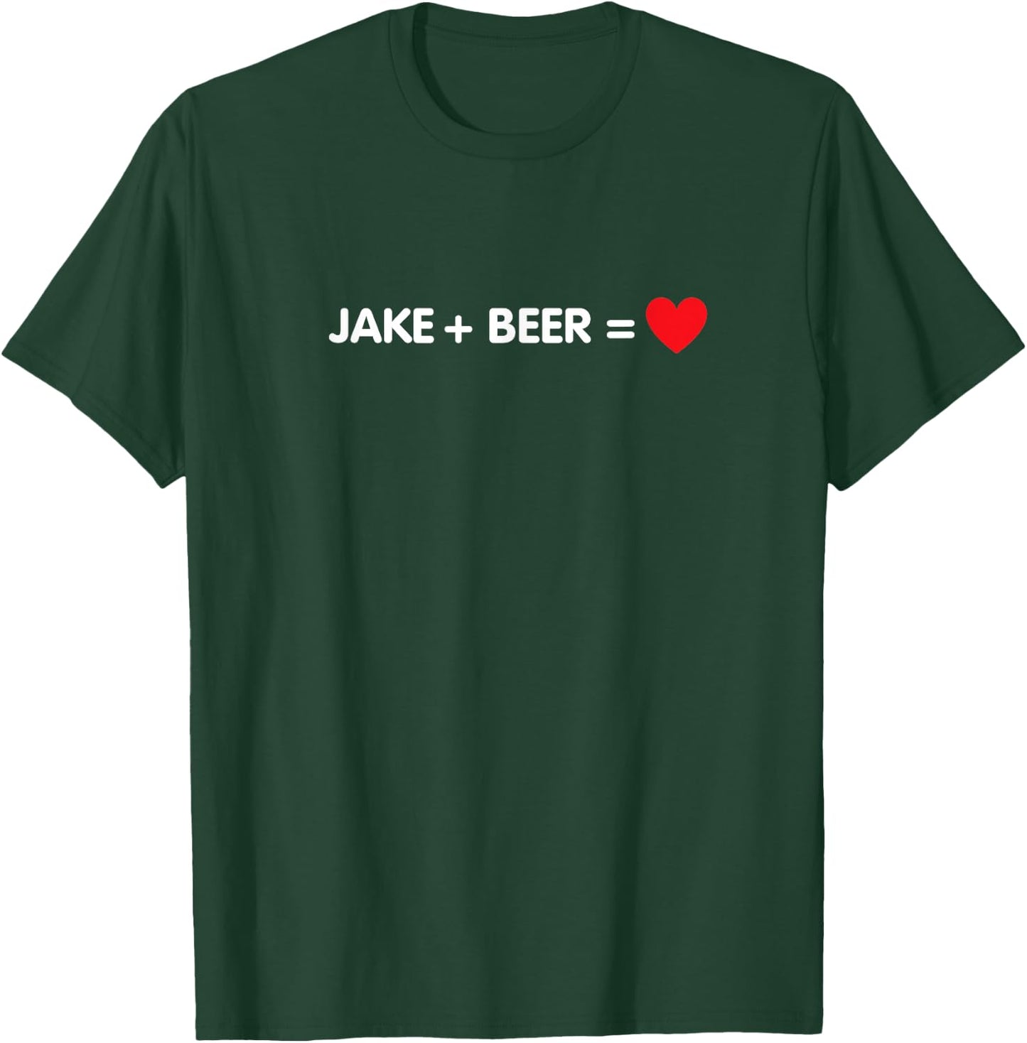 Jake loves Beer - Jake Beer T-Shirt - T-Shirt | Forest