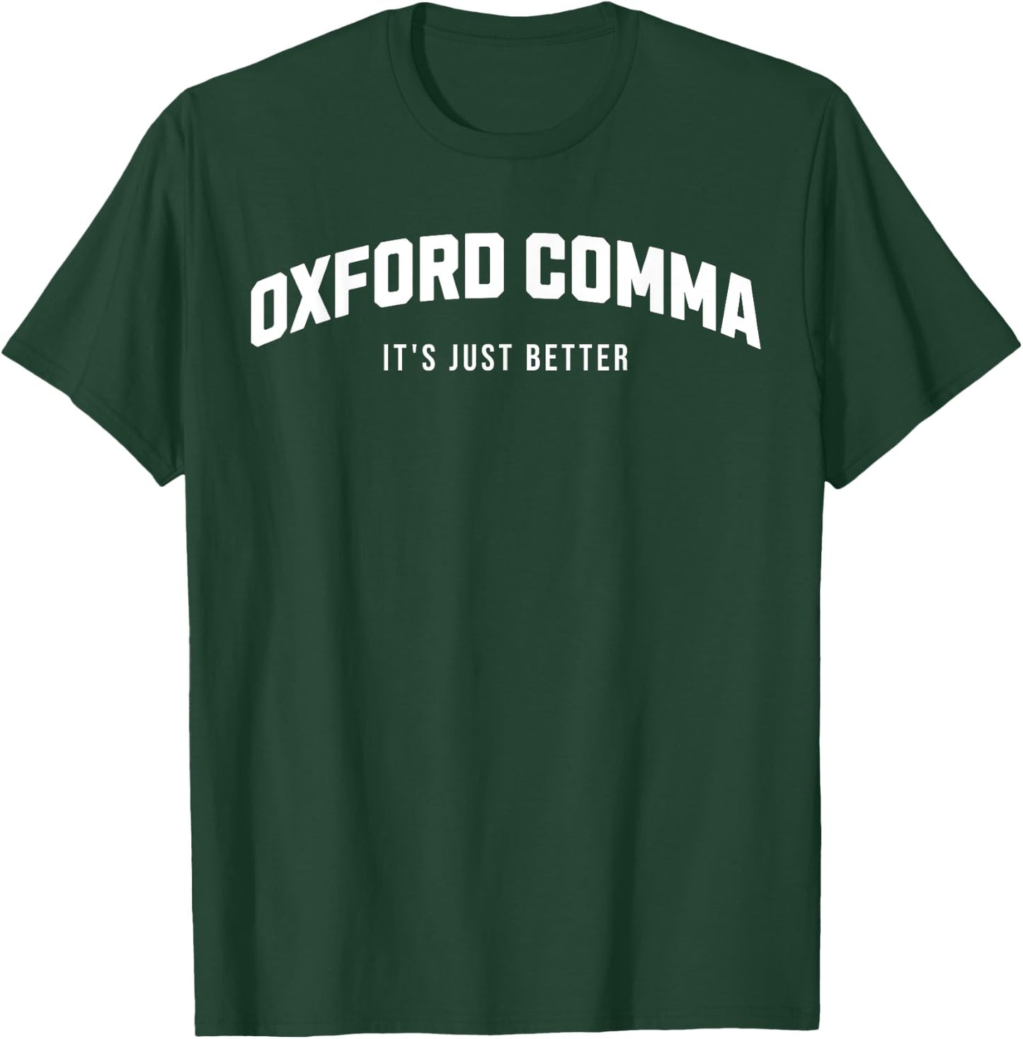 Oxford Comma Supporter Grammar Funny T-Shirt - T-Shirt | Forest