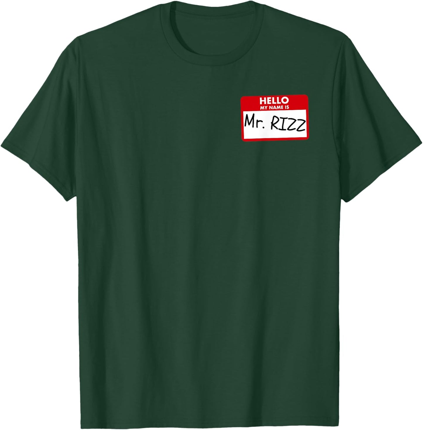 The Rizzler Mr. Rizz Name Tag W Rizz God T-Shirt - T-Shirt | Forest