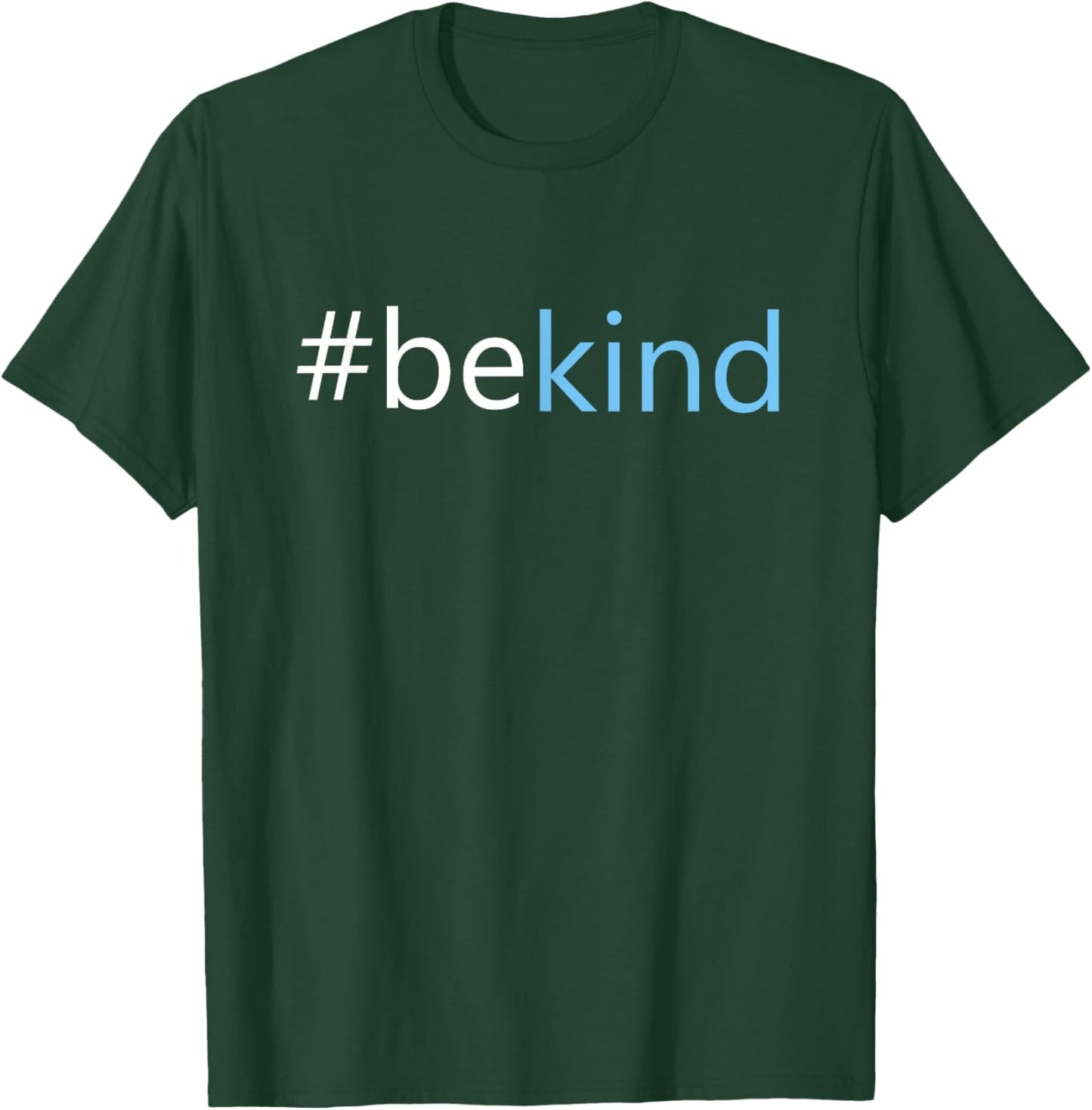 Be Kind - Choose Kindness Anti-Bullying Message T-Shirt - T-Shirt | Forest