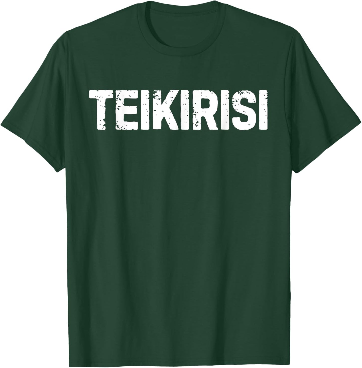 Funny Saying Take It Easy Teikirisi Spanish Mexican Joke Gag T-Shirt - T-Shirt | Forest