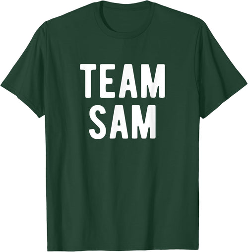 Team Sam Support Family Member Favorite Named Sam