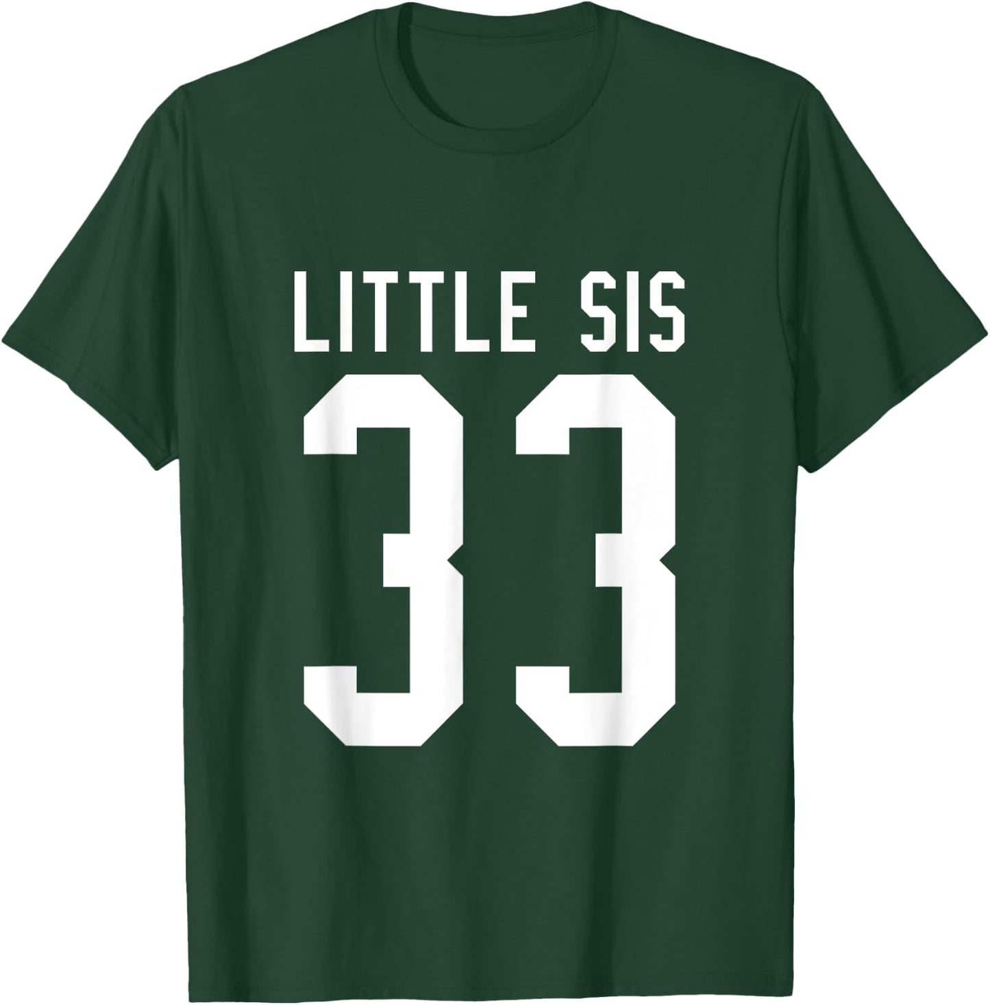 Number 33 Little Sis Biggest Fan Football Game Day Sister T-Shirt - T-Shirt | Forest