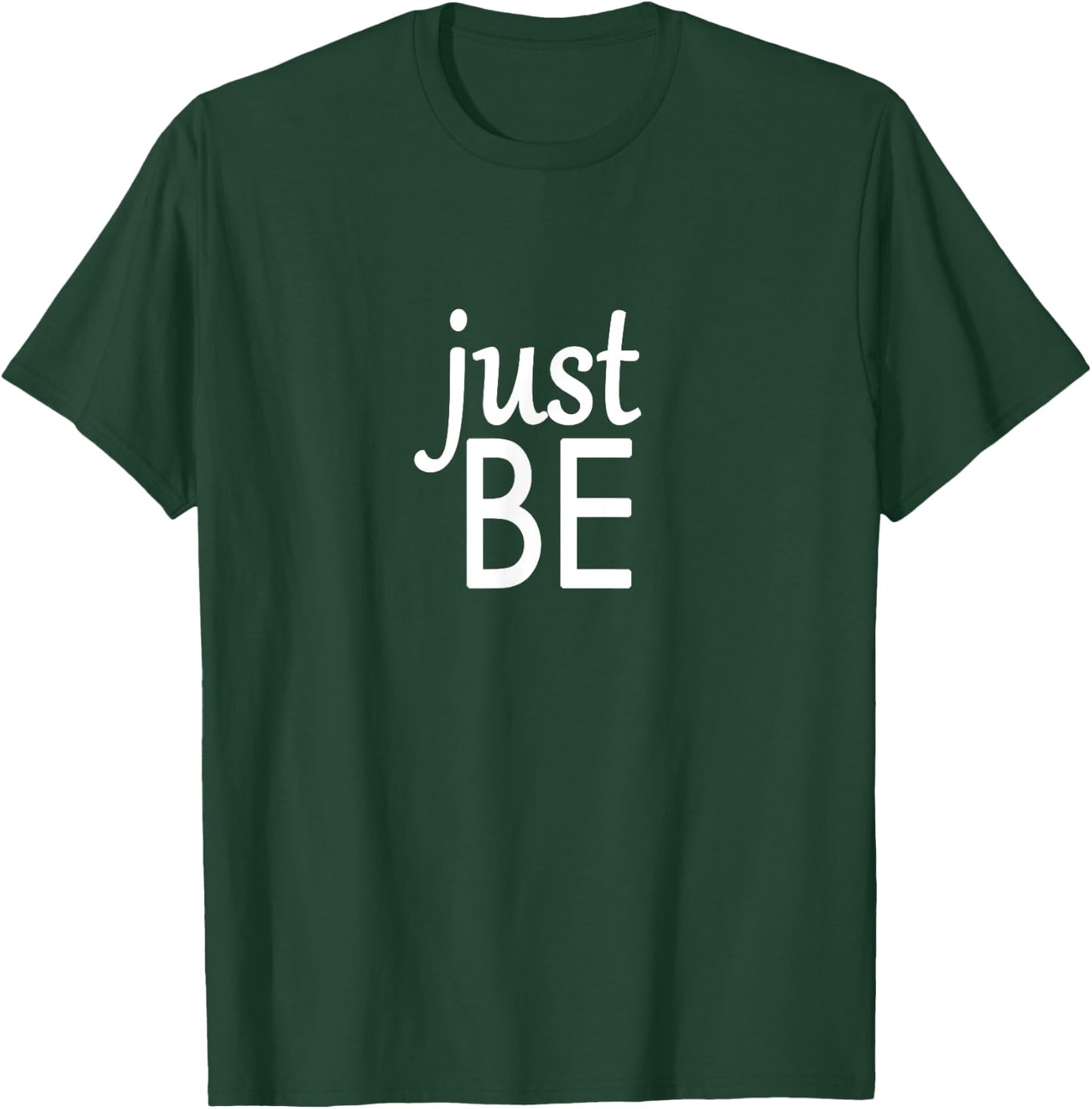 Mindful and Yoga - Just Be T-Shirt - T-Shirt | Forest