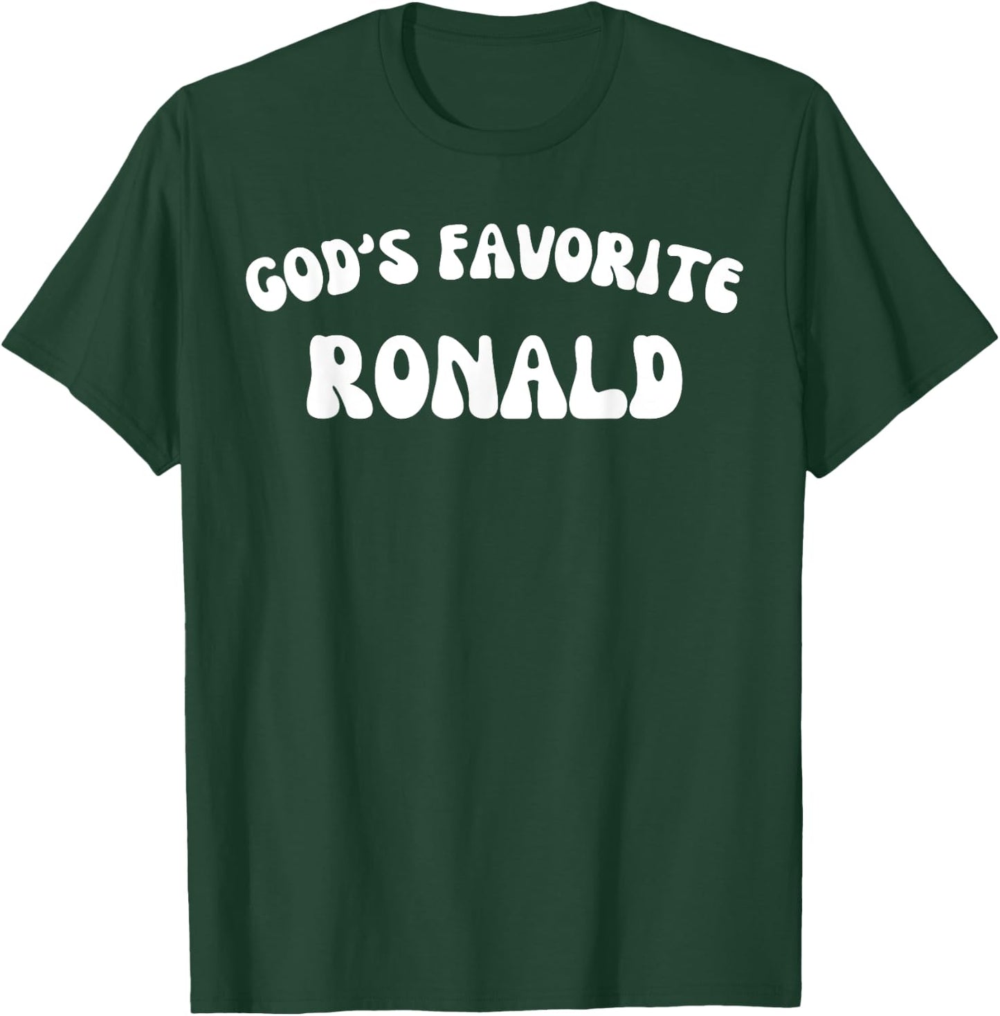 God's Favorite Ronald - Funny Christian Religious T-Shirt - T-Shirt | Forest