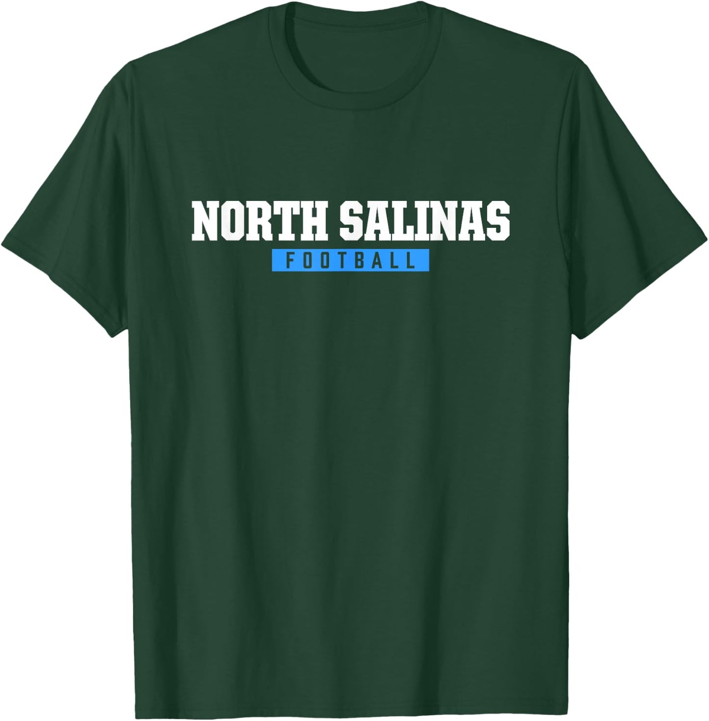 North Salinas High School Football HS T-Shirt - T-Shirt | Forest