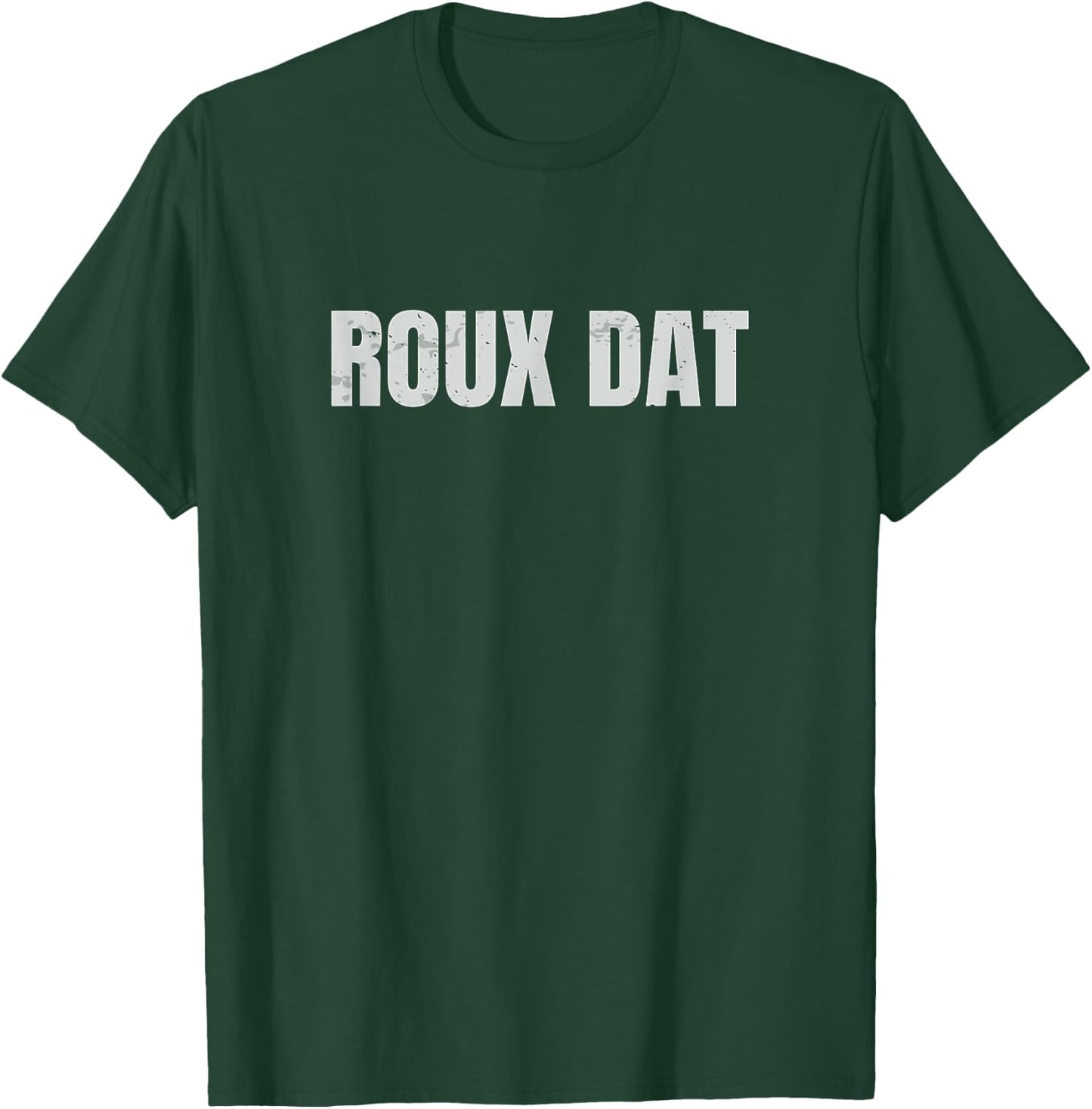 Roux Dat Gumbo Cookoff Cajun Cook T-Shirt - T-Shirt | Forest