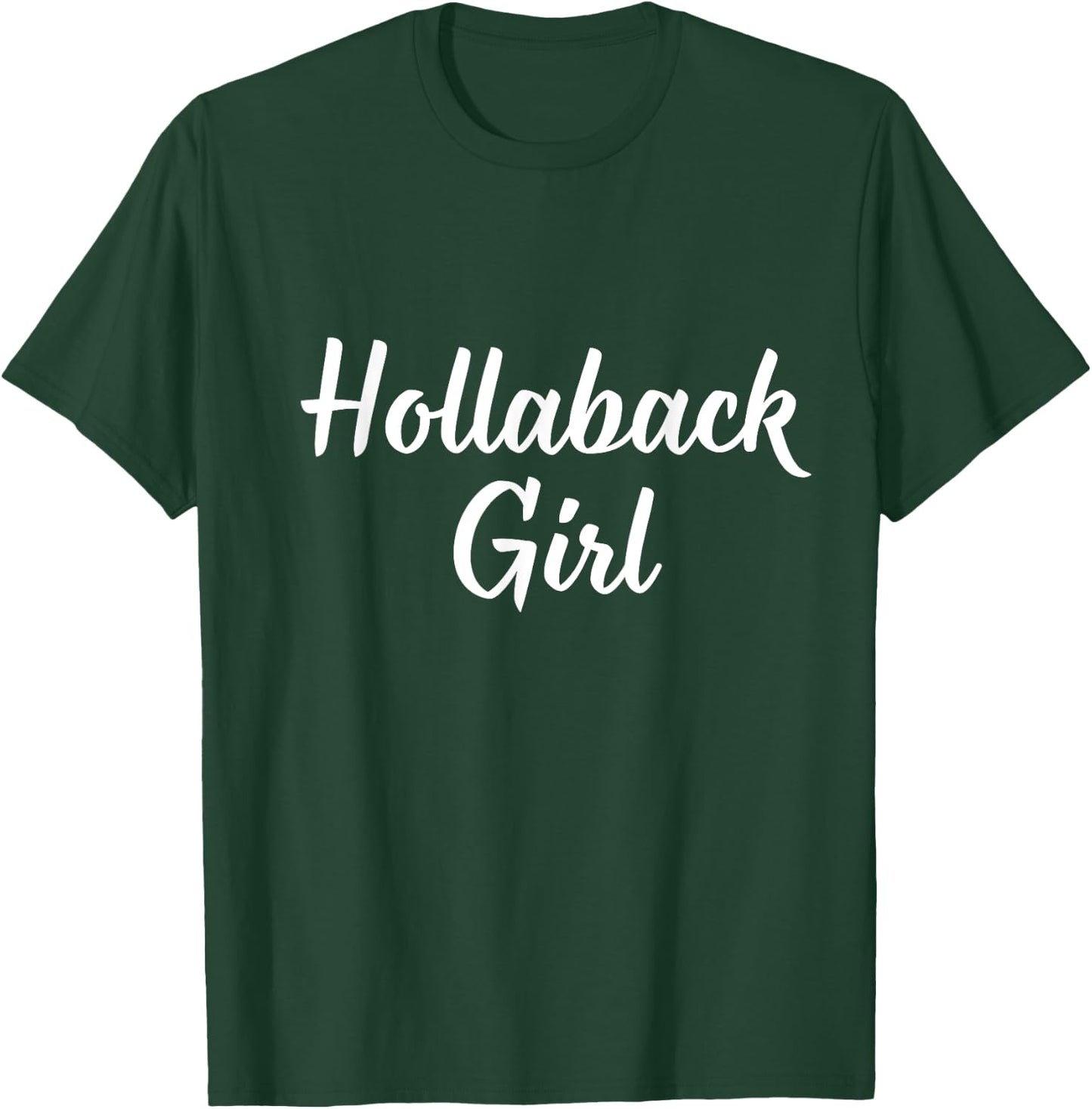 Hollaback Girl T-Shirt - T-Shirt | Forest