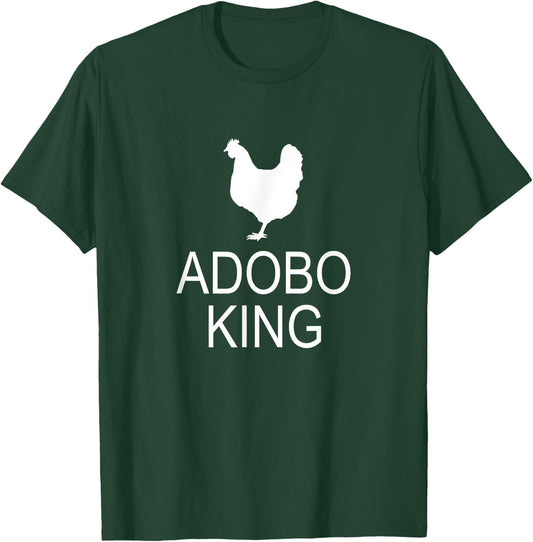 Adobo Filipino Food Pinoy Chicken Adobo King T-Shirt - T-Shirt | Forest