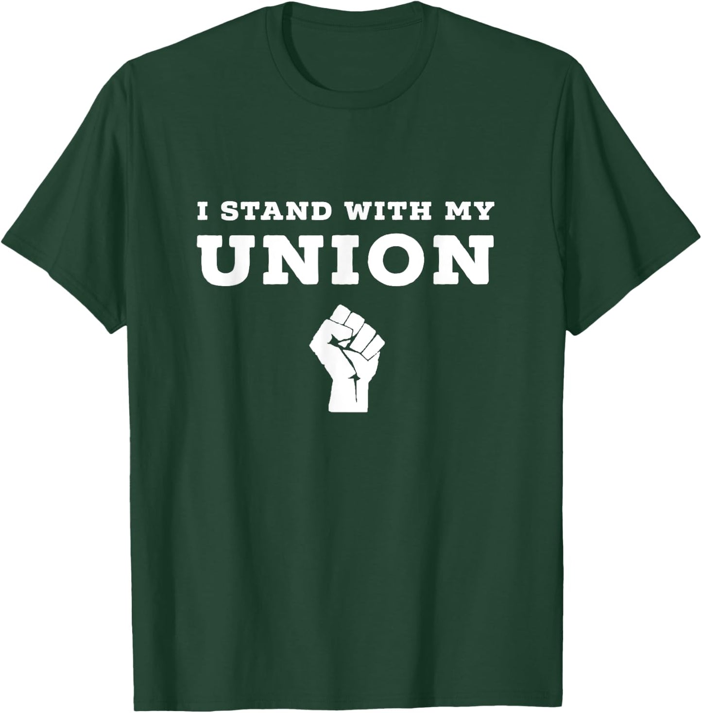 I Stand With My Union Solidarity Fist Shirt T-Shirt - T-Shirt | Forest