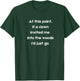 Funny If a clown invited me into the woods creepy clown T-Shirt - T-Shirt | Forest