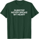 Dubstep Never Broke My Heart EDM Festival Rave Wubz Techno T-Shirt - T-Shirt | Forest