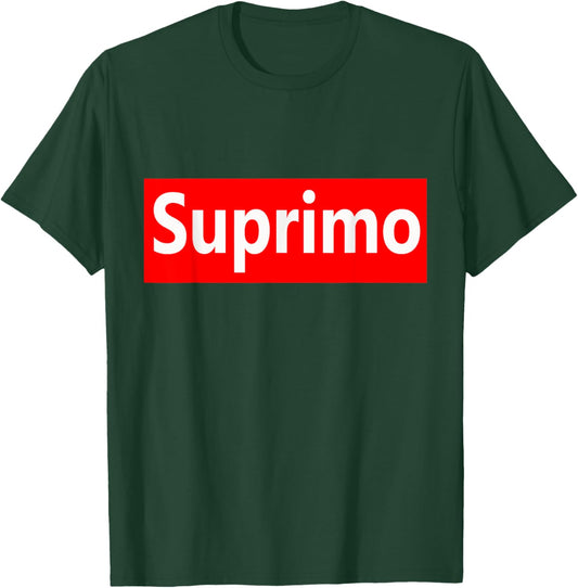 Funny Suprimo Sarcasm Humor Saying Graphic Quote T-Shirt - T-Shirt | Forest