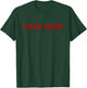 I Eat Glue Hilarious Cursed Meme Joke , Small T-Shirt - T-Shirt | Forest