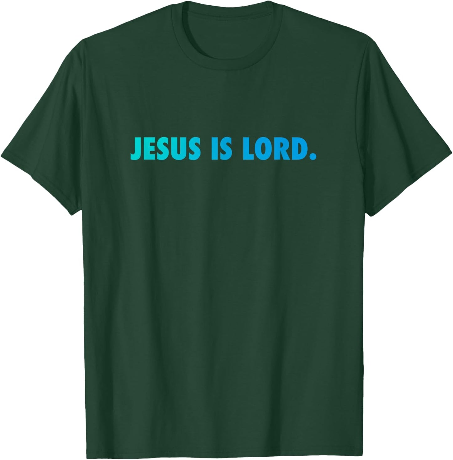 Jesus is Lord T-Shirt - T-Shirt | Forest