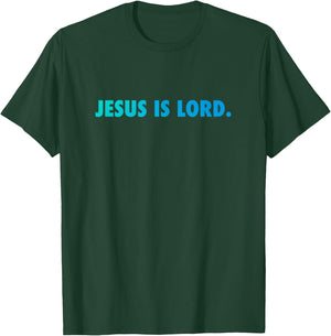 Jesus is Lord T-Shirt - T-Shirt | Forest