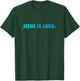 Jesus is Lord T-Shirt - T-Shirt | Forest