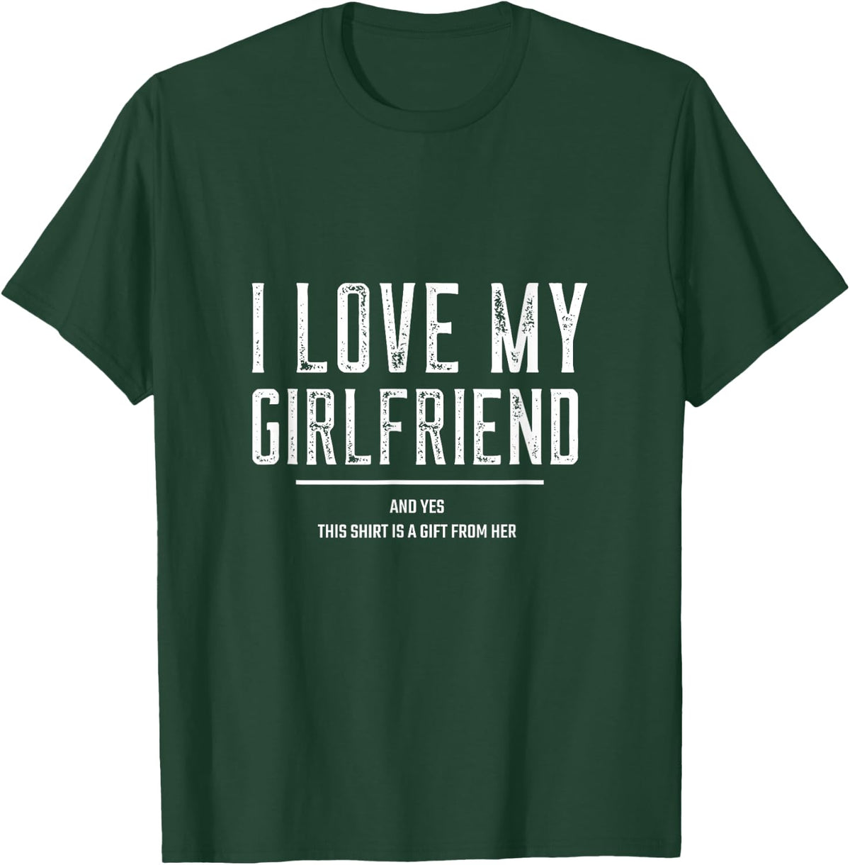Gifts For Boyfriend From Girlfriend Birthday Present T-Shirt - T-Shirt | Forest