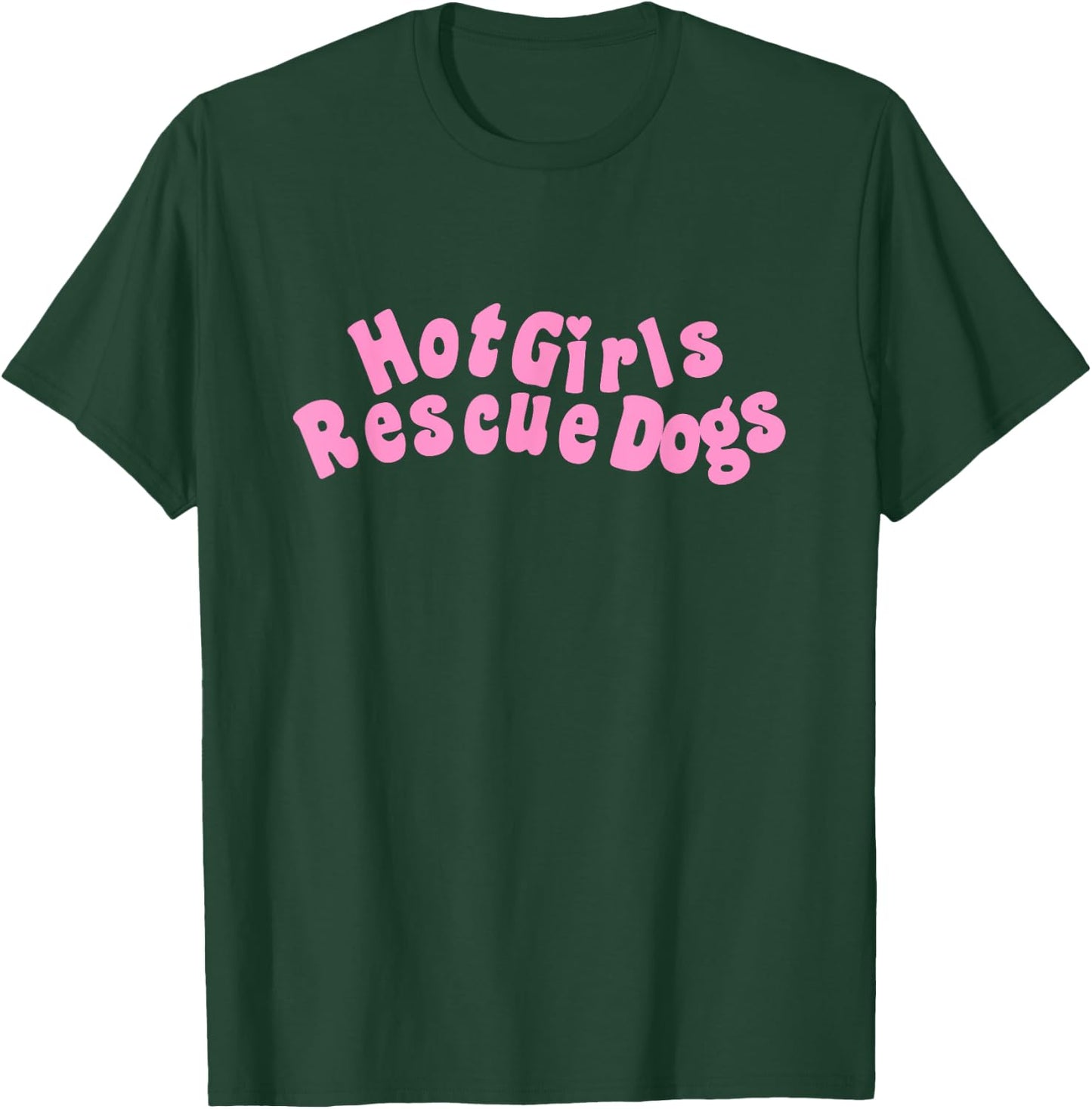 Hot, Girls Rescue Dogs Funny love pets Gift T-Shirt - T-Shirt | Forest