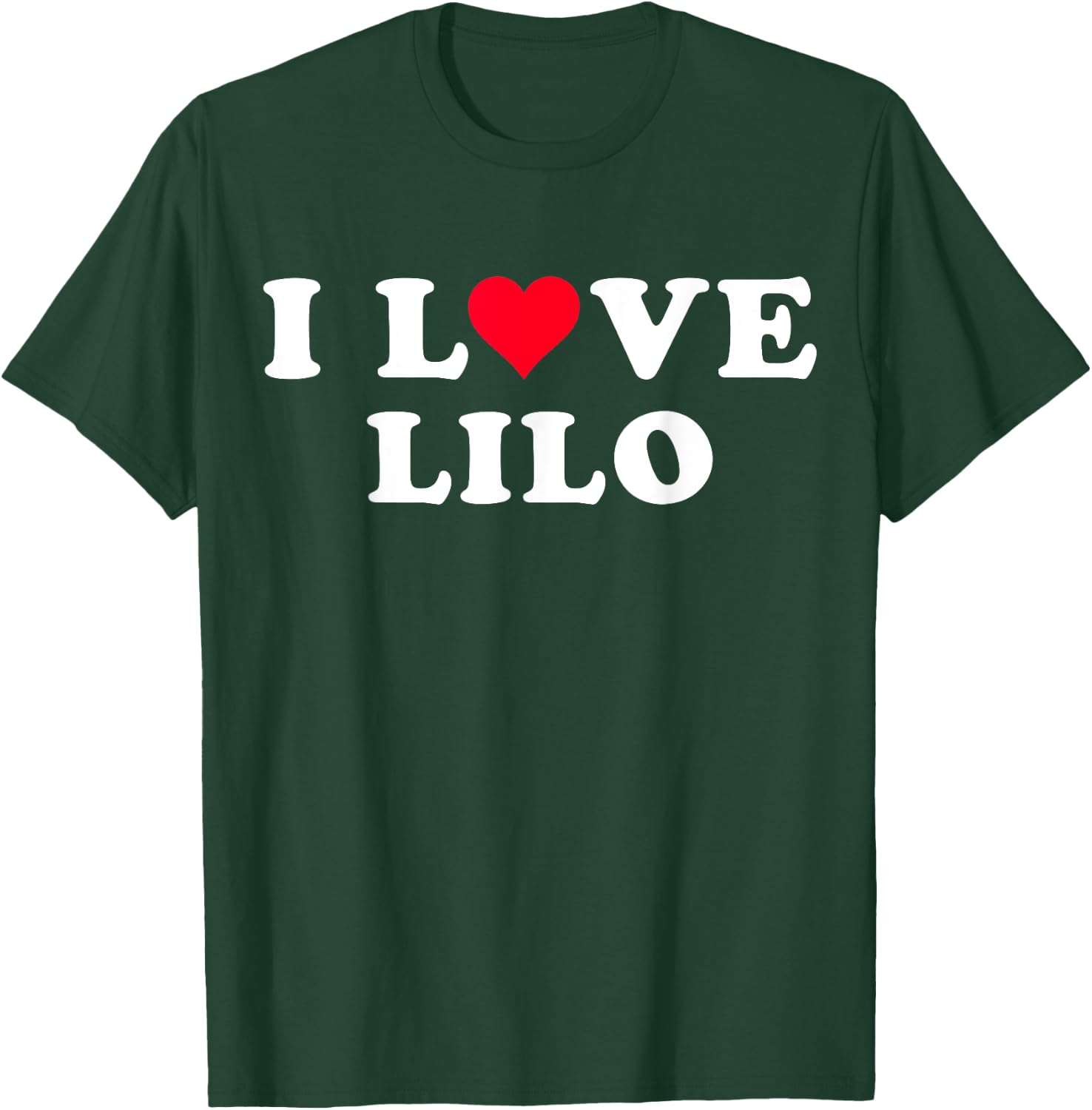 I Love Lilo Matching Girlfriend & Boyfriend Lilo Name T-Shirt - T-Shirt | Forest