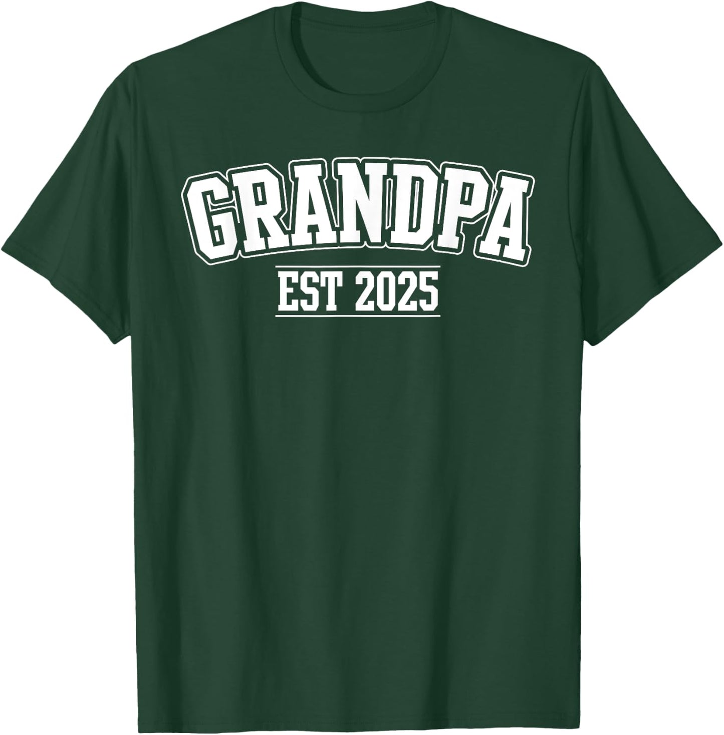 Grandpa Est 2025 Promoted To Grandpa 2025 For Grandfather T-Shirt - T-Shirt | Forest