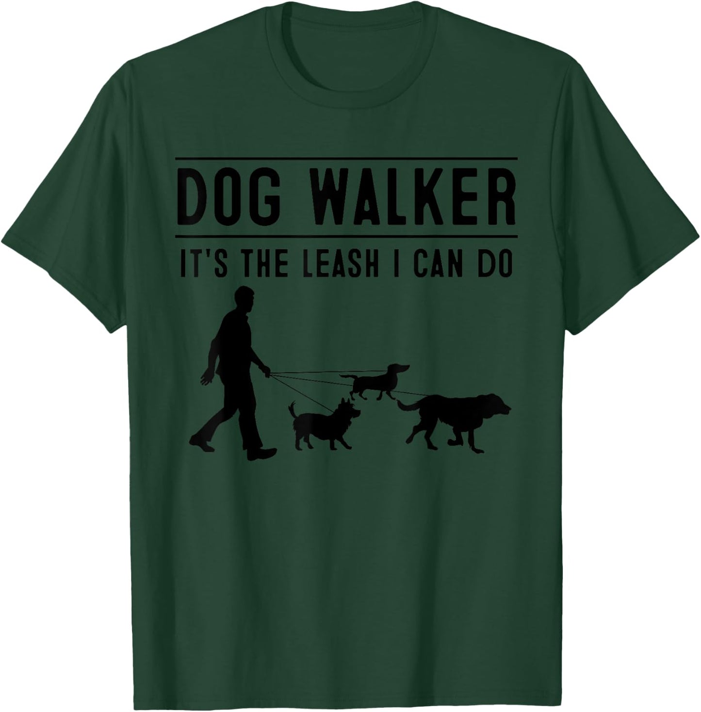 Best Dog Walker Design Women Pet Walker Dog Walking T-Shirt - T-Shirt | Forest