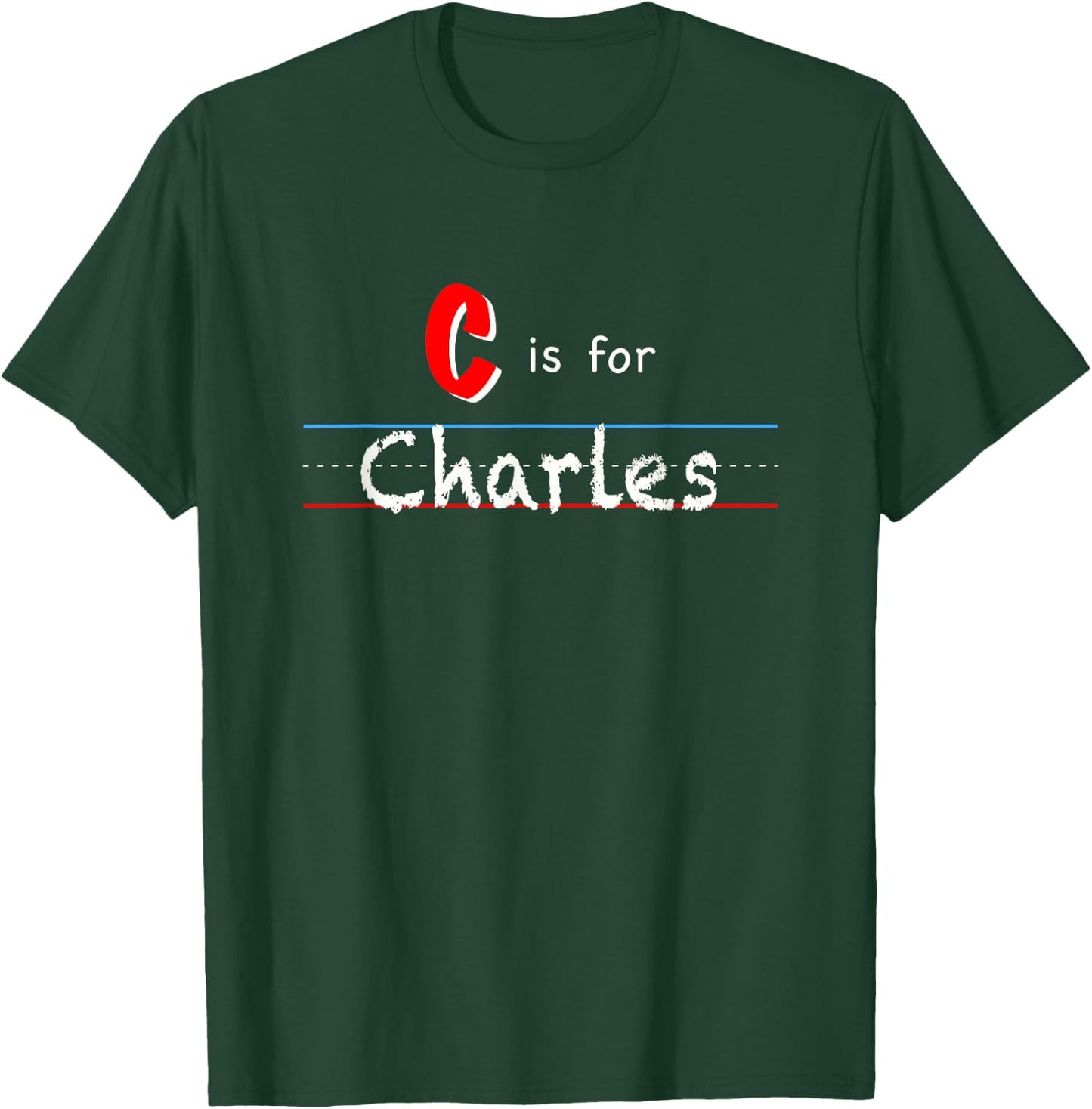 C Is For Charles, boys custom personalized name kids school T-Shirt - T-Shirt | Forest
