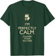 Dudeism Perfectly Calm Shirt T-Shirt - T-Shirt | Forest