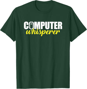 Techie Shirts Computer Whisperer Nerds Christmas Gifts T-Shirt - T-Shirt | Forest