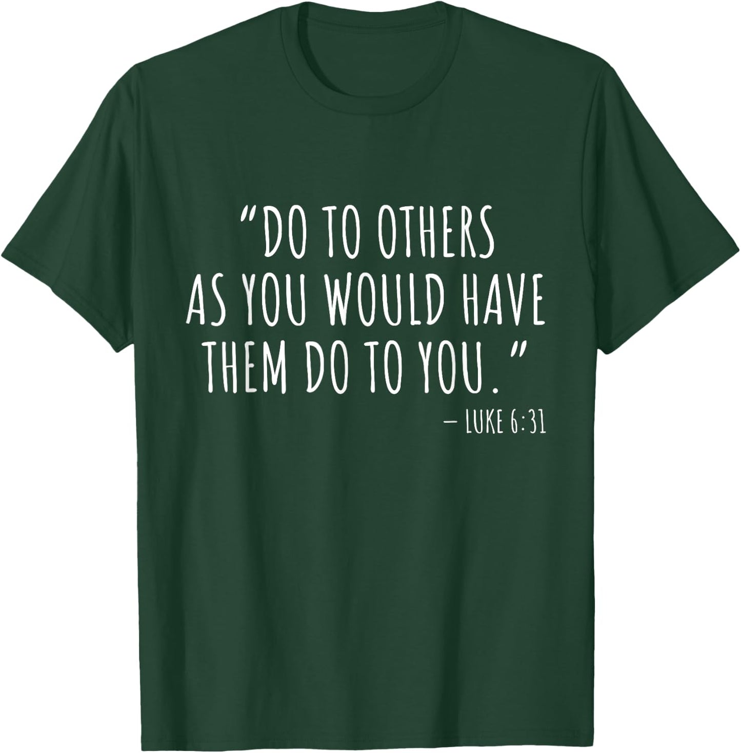 Inspirational Christian Bible Quote Men Women Teens Luke 6:3 T-Shirt - T-Shirt | Forest