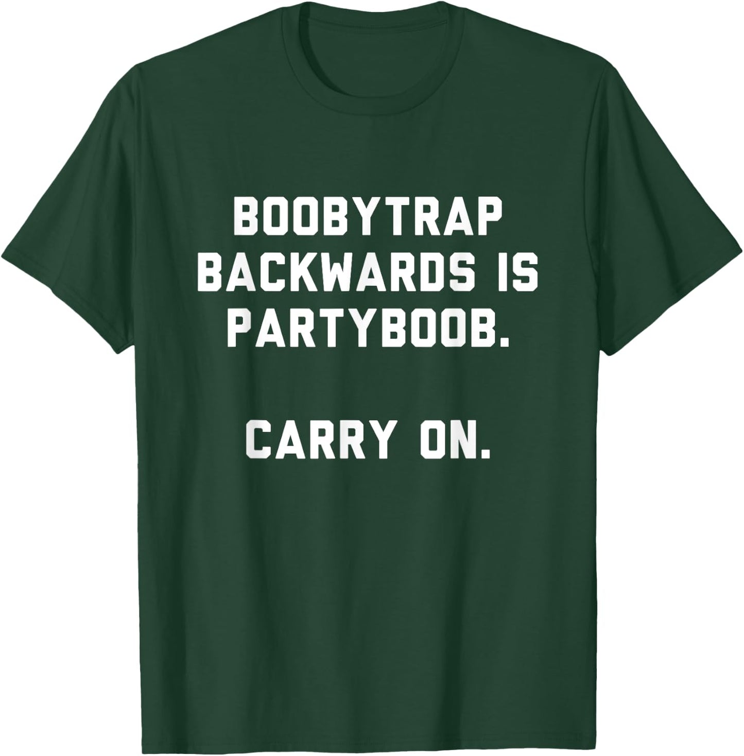 Funny Quote Gift Random Word Spelt Backwards Boobytrap T-Shirt - T-Shirt | Forest