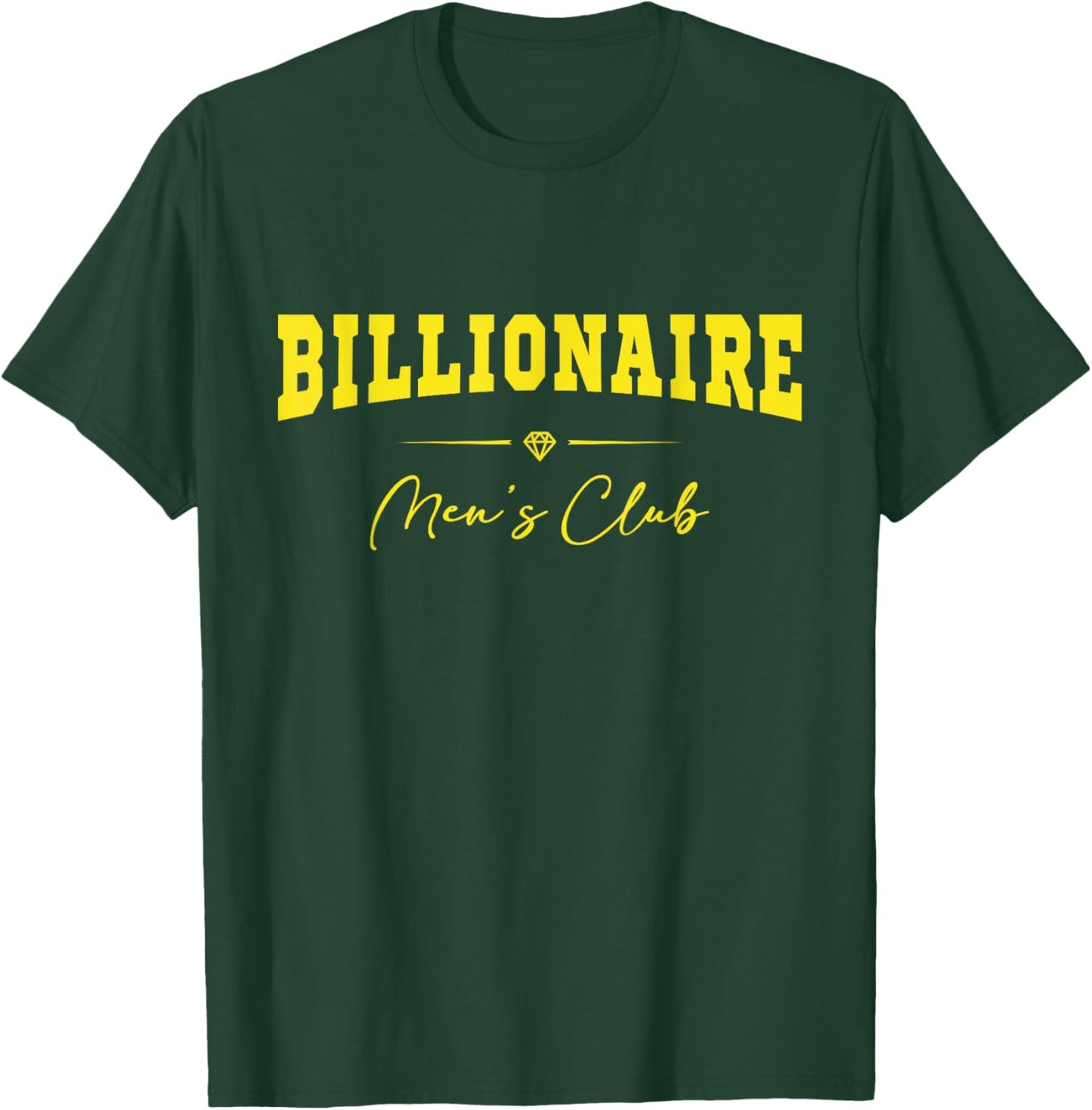 Billionaire Men's Club T-Shirt - T-Shirt | Forest